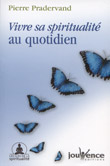 Vivre sa spiritualité au quotidien 